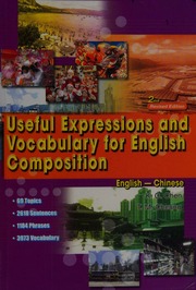 Useful Expressions And Vocabulary For English Compositions 2nd Rev Ed Chen