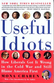 Useful Idiots 1st Perennial Ed Mona Charen