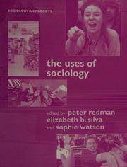 The Uses Of Sociology Traditions Methods And Practices 2nd Ed Redman