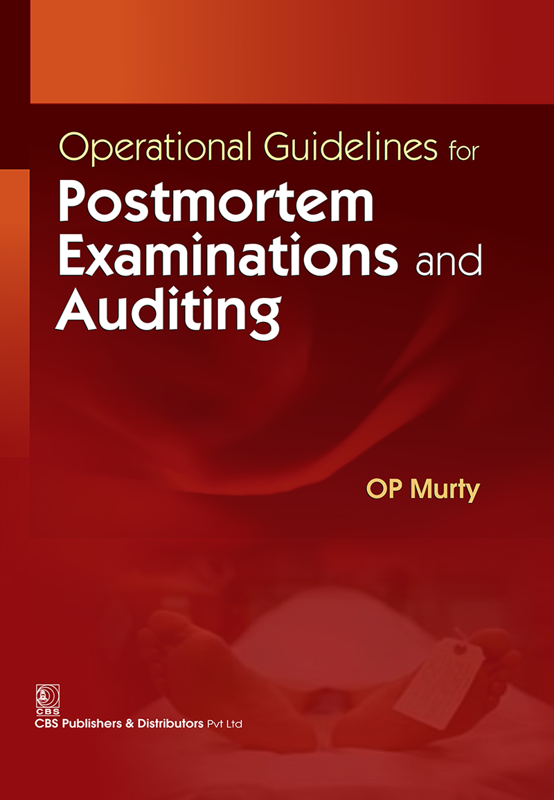 Operational Guidelines For Postmortem Examinations And Auditing First Op Murty