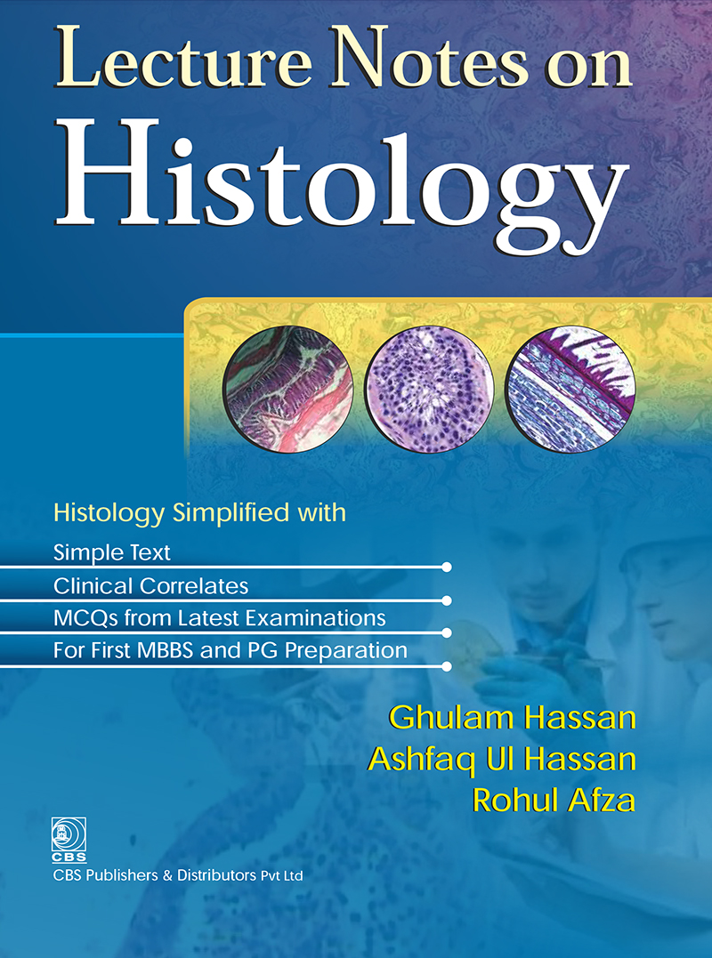 Lecture Notes On Histology First Edition Ghulam Hassan Ashfaq Ul Hassan