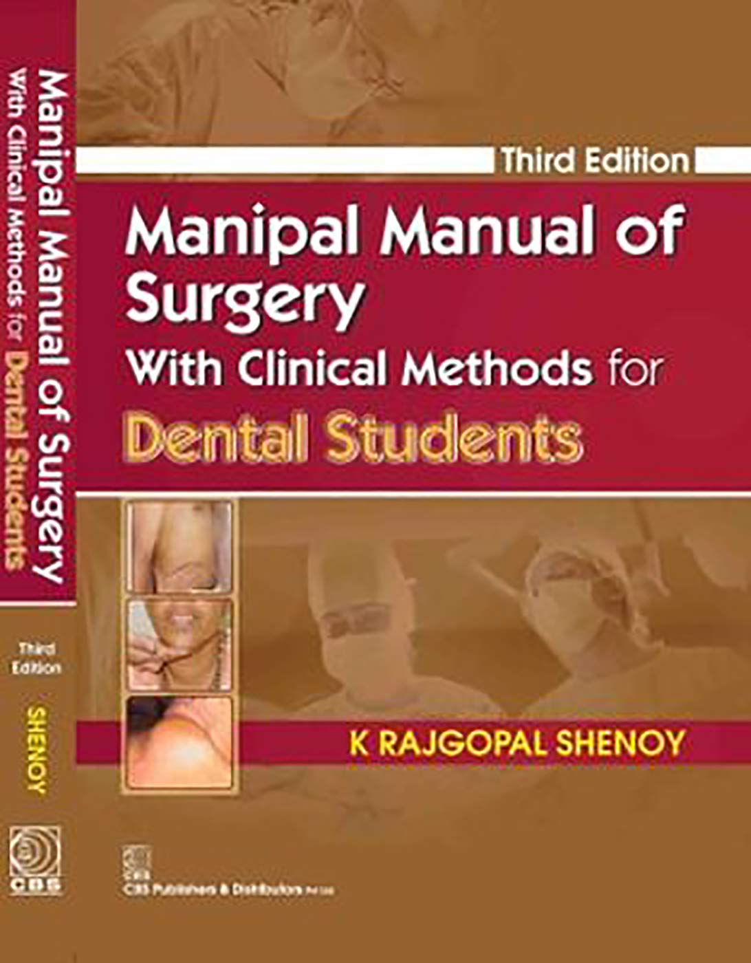 Manipal Manual Of Surgery With Clinical Methods For Dental Students 3e Third Edition K Rajgopal Shenoy