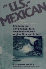 The Usmexican Border Environment Economy And Environment For A Sustainable Border Region Now And In 2020 Ganster