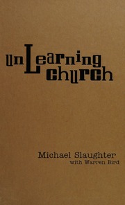 Unlearning Church Just When You Thought You Had Leadership All Figured Out Slaughter