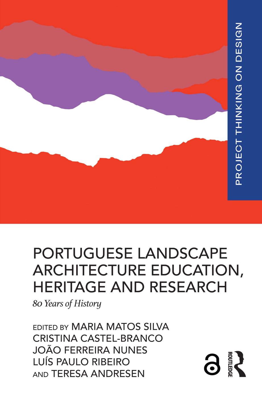 Portuguese Landscape Architecture Education Heritage And Research 80 Years Of History 1st Edition Maria Matos Silva
