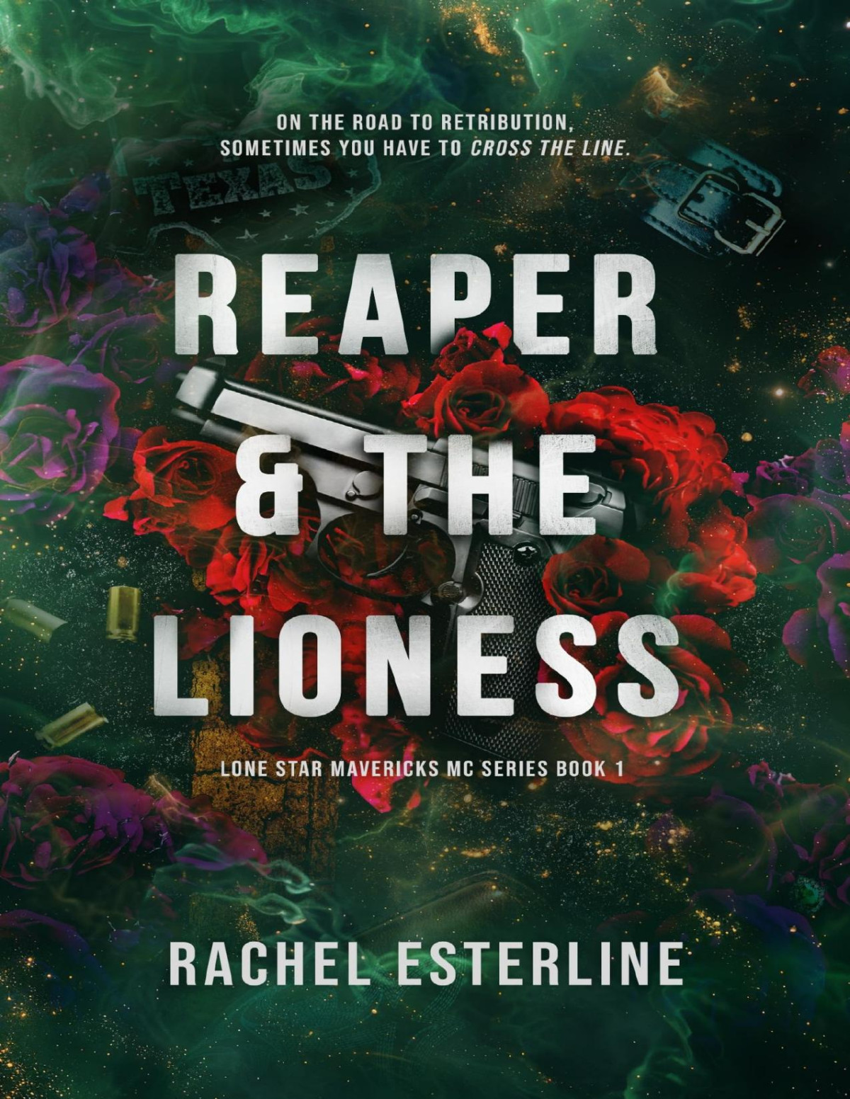 Reaper The Lioness Lone Star Mavericks Mc Book 1 A Motorcycle Club Romance Rachel Esterline