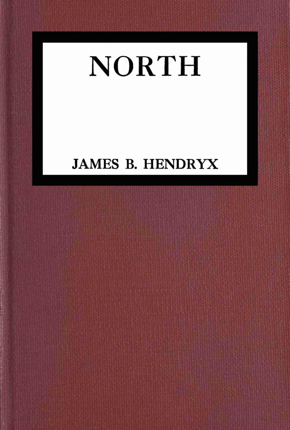 North James B Hendryx