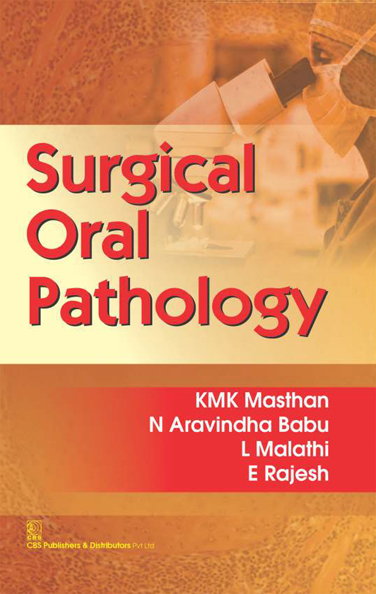 Surgical Oral Pathology First Kmk Masthan N Aravindha Babu L Malathi
