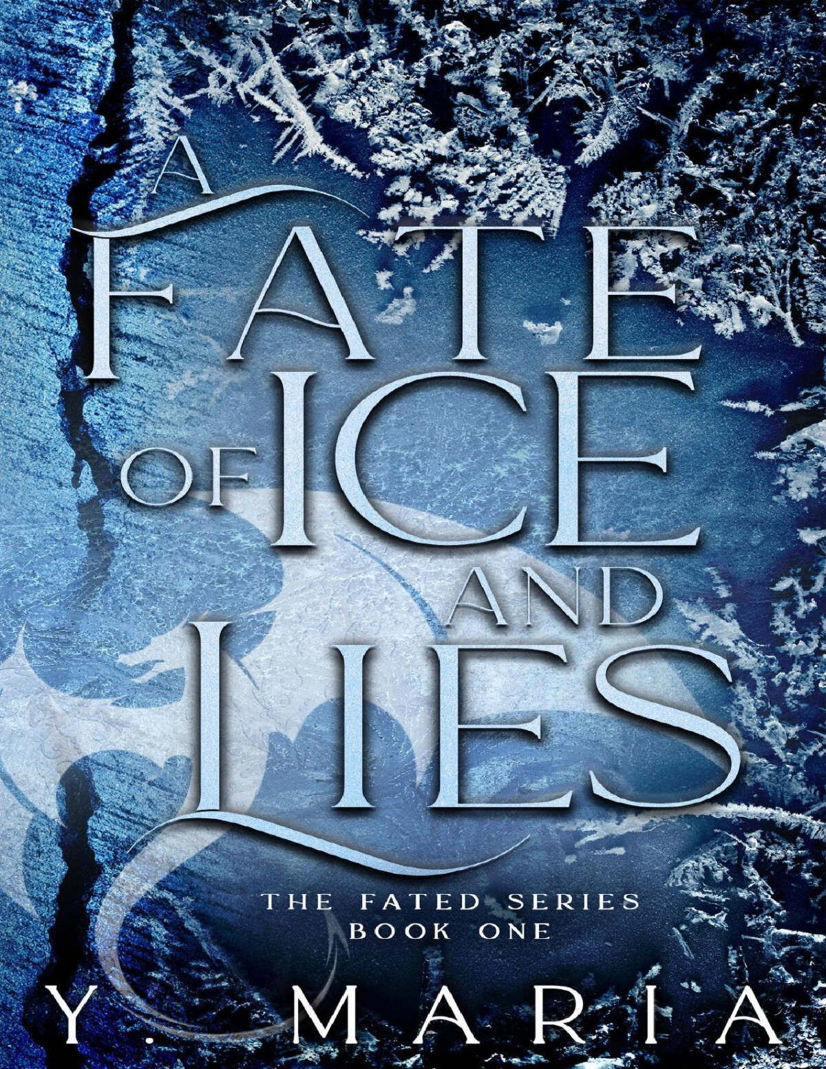A Fate Of Ice And Lies The Fated Series Book 1 Y Maria