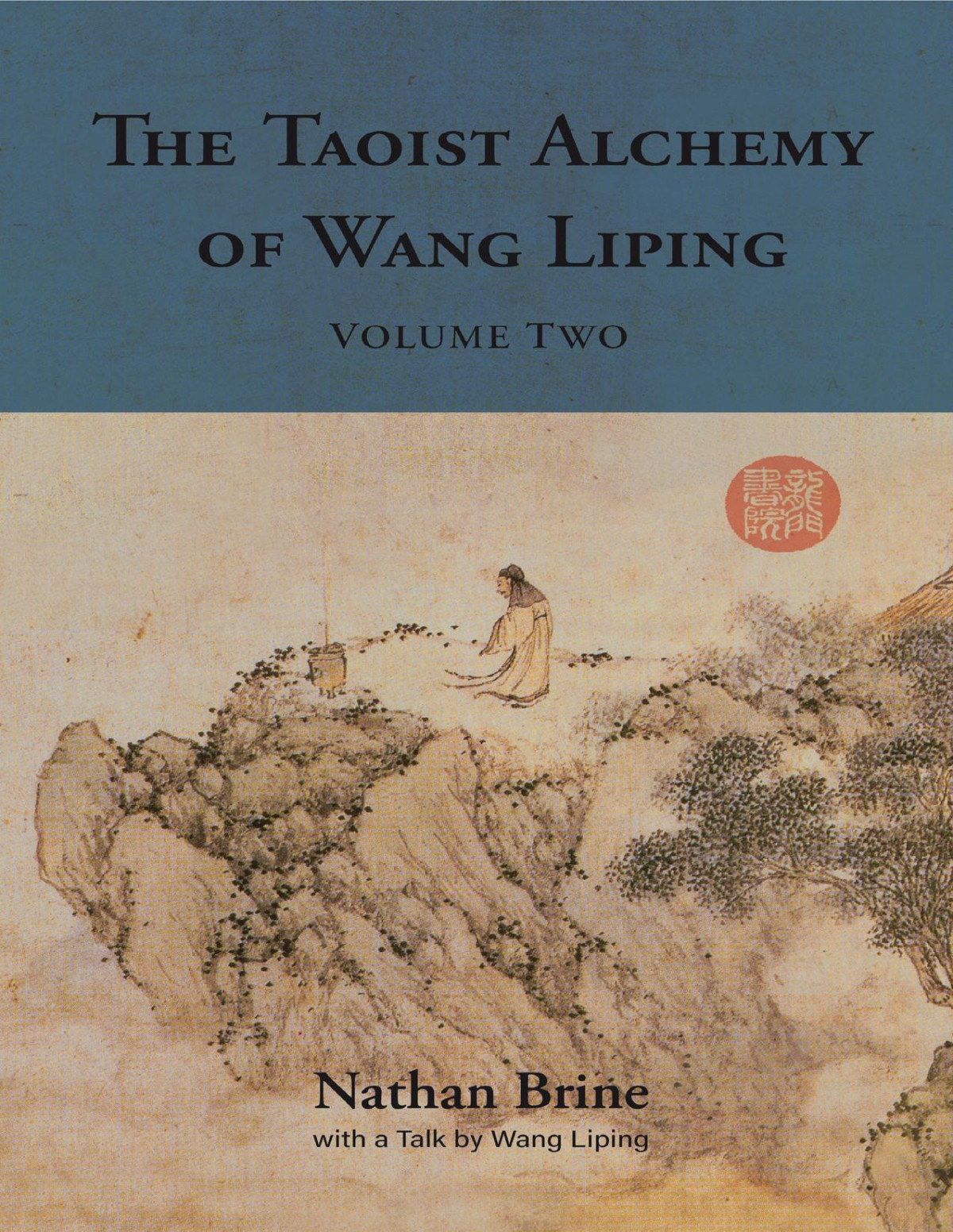 The Taoist Alchemy Of Wang Liping Volume Two Liping Wang Brine