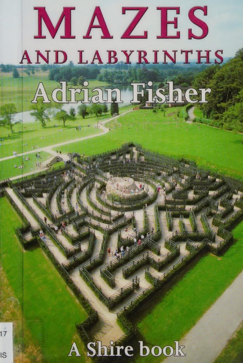 Mazes And Labyrinths A Shire Book First Fisher Adrian