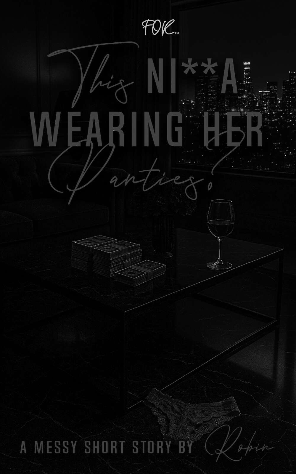 This Nia Wearing Her Panties A Messy Short Story Romance Robin