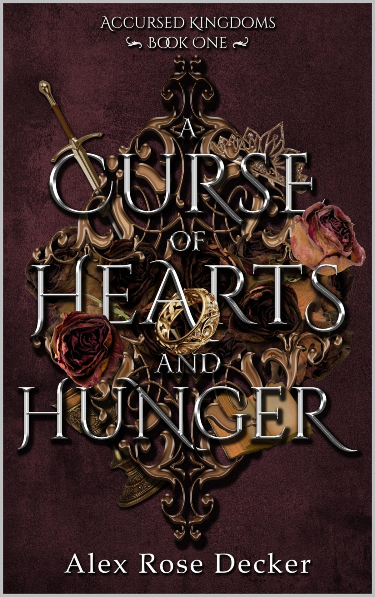 A Curse Of Hearts And Hunger Alex Rose Decker