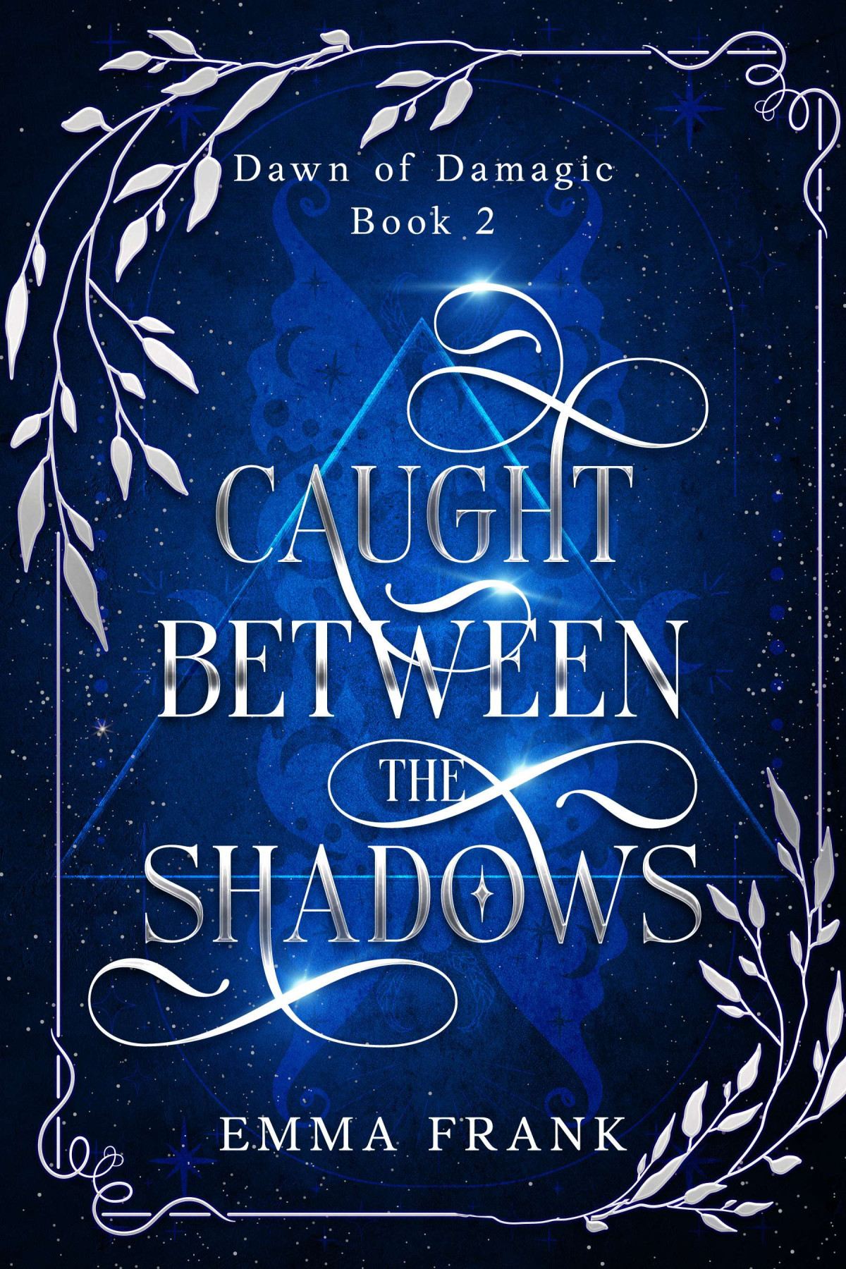 Caught Between The Shadows Emma Frank