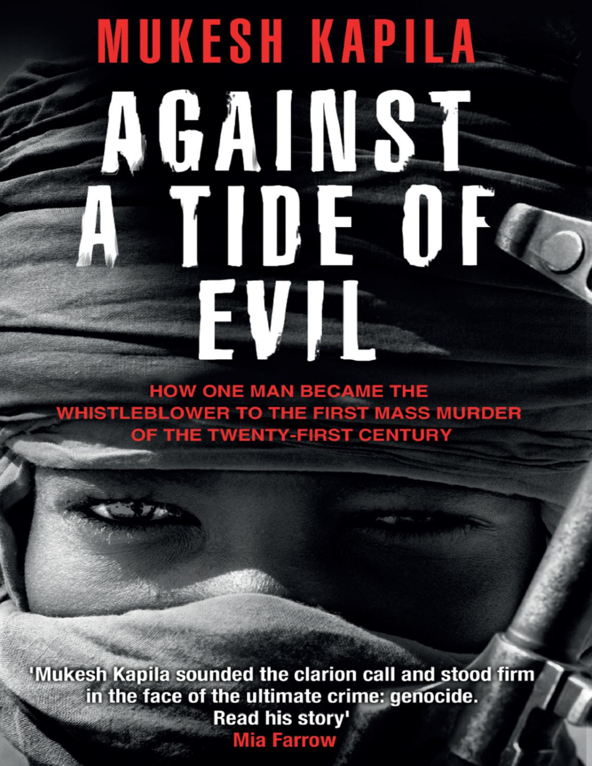 Against A Tide Of Evil First Edition Mukesh Kapila