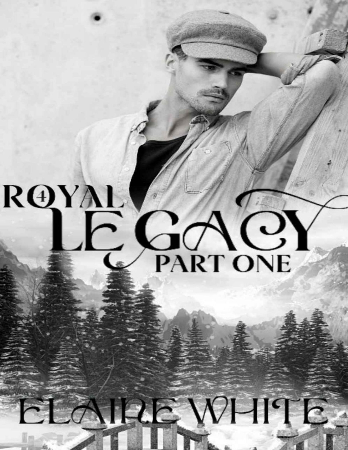 A Royal Legacy Part One The Royal Series Book 4 Elaine White