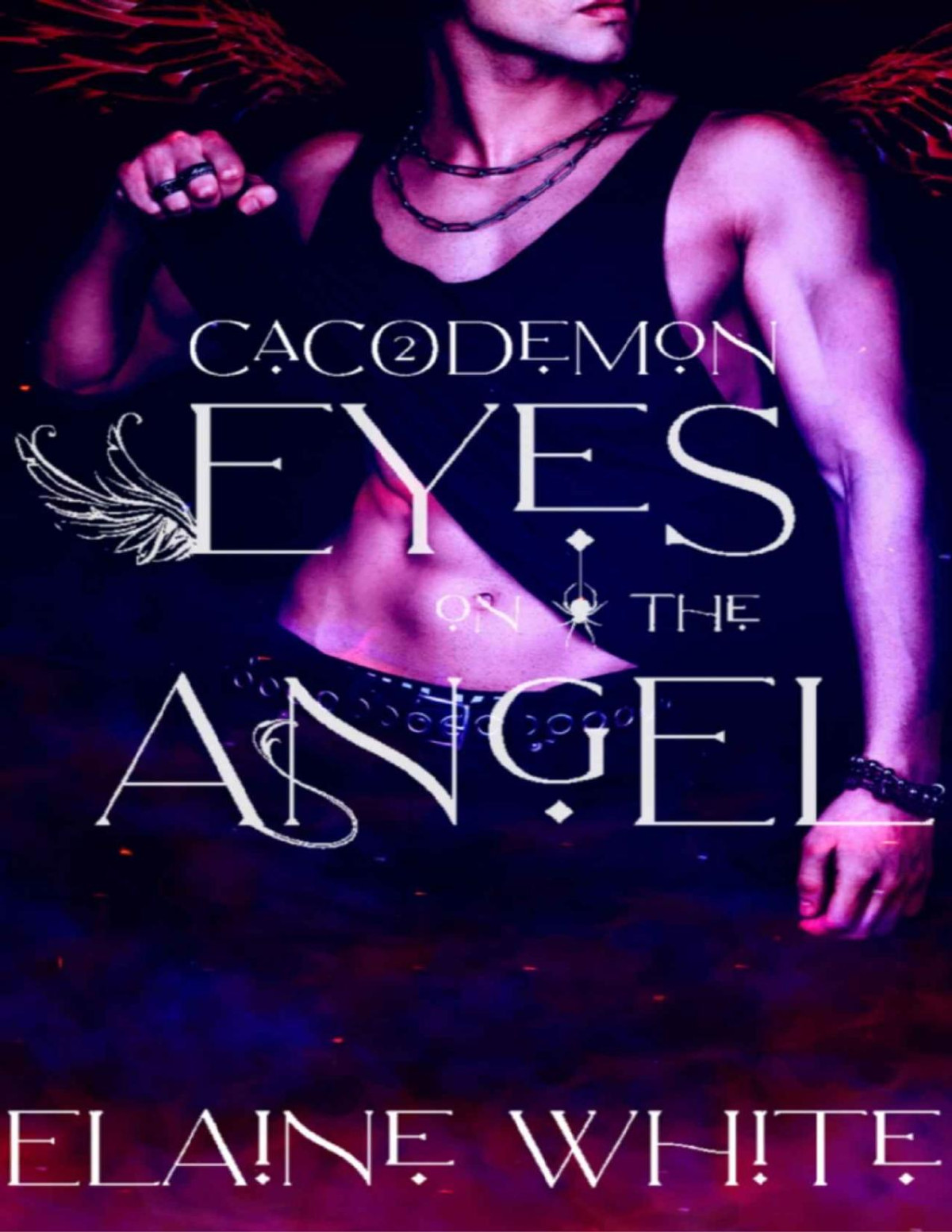 Eyes On The Angel Cacodemon Book 2 Elaine White