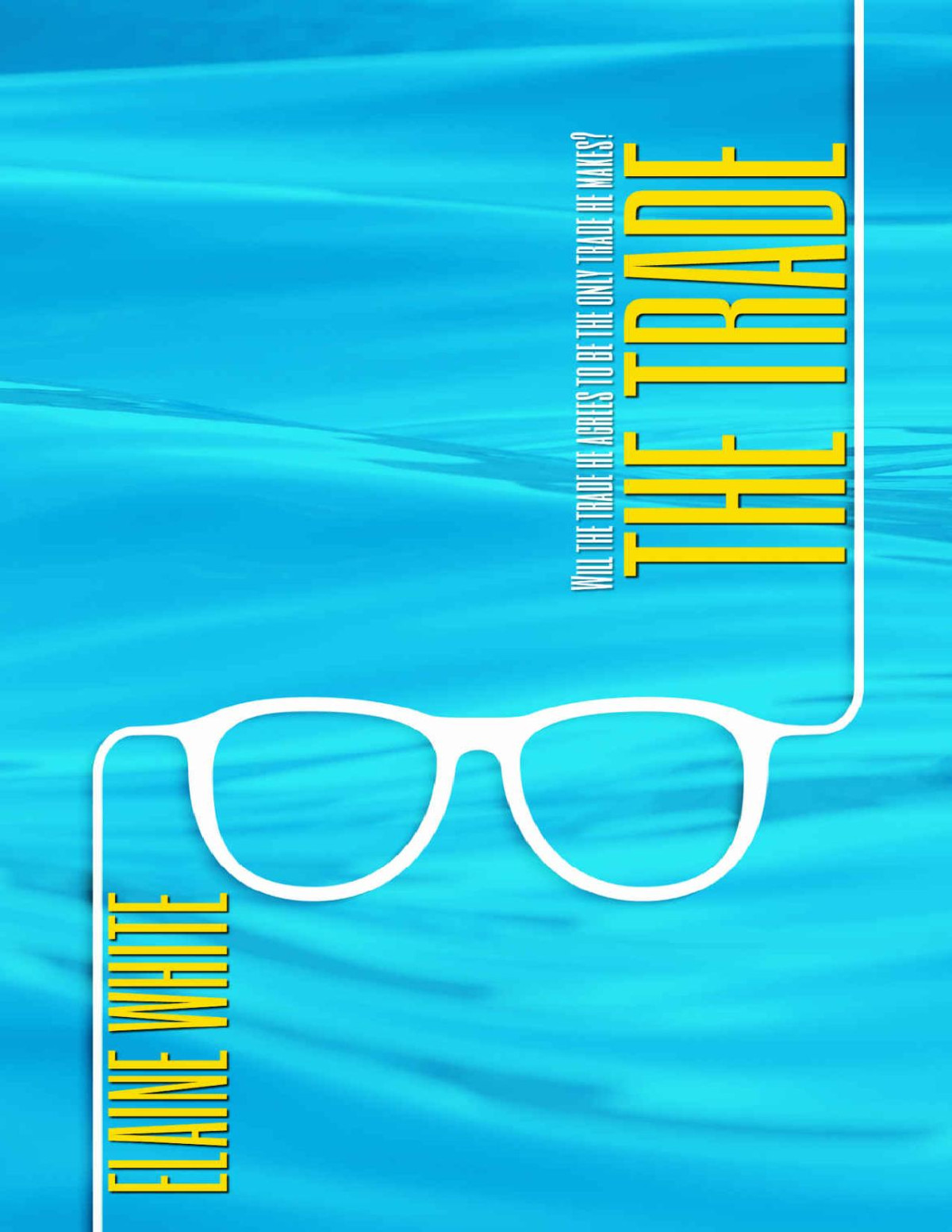 The Trade Elaine White