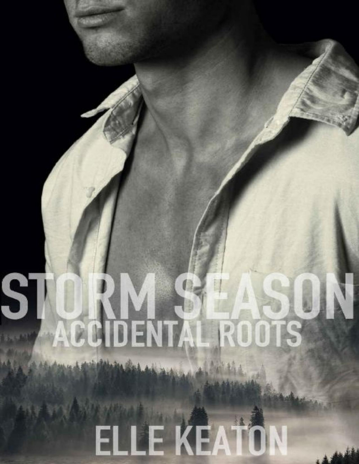 Storm Season Accidental Roots Book 1 Elle Keaton