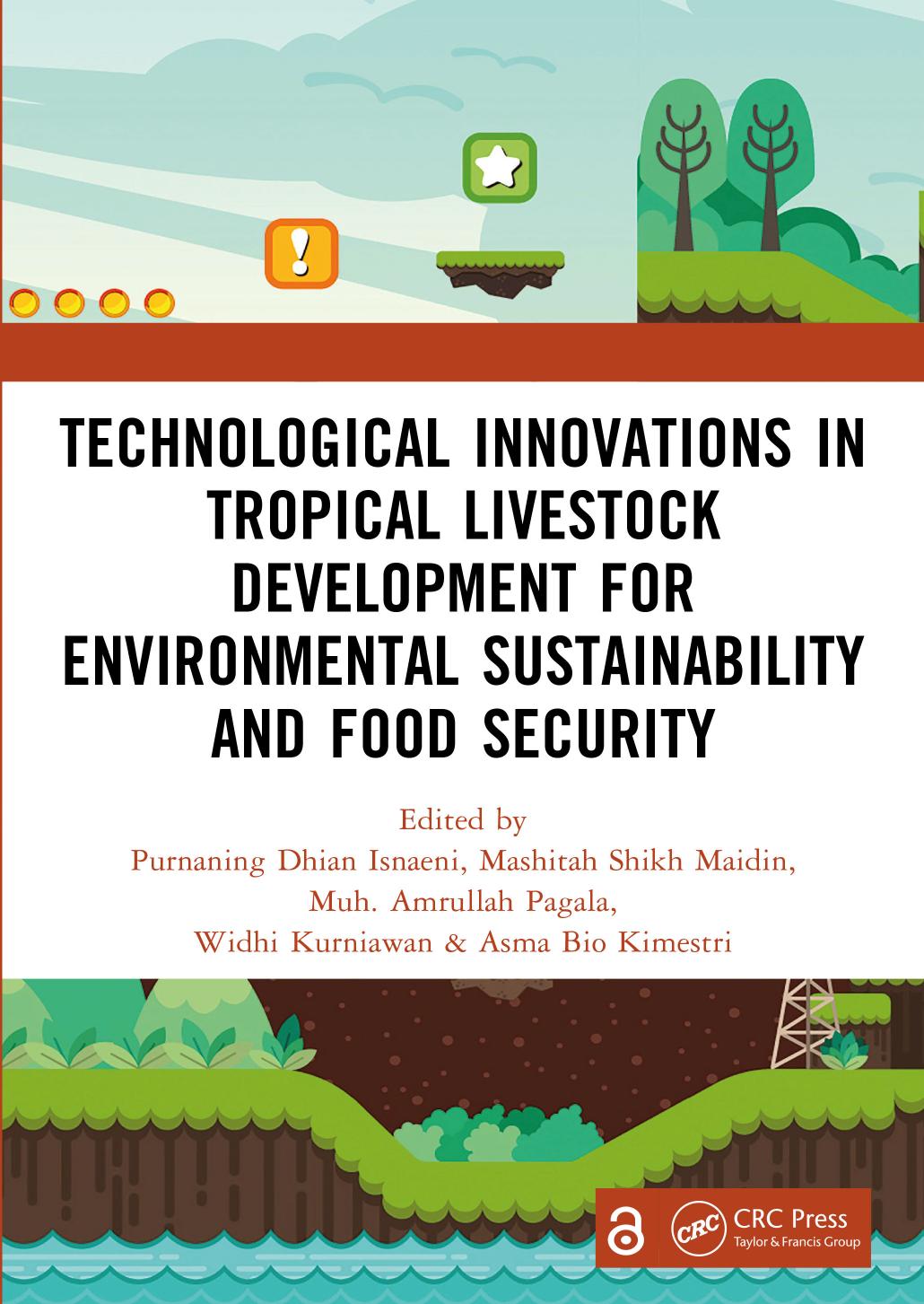 Technological Innovations In Tropical Livestock Development For Environmental Sustainability And Food Security 1st Edition Purnaning Dhian Isnaeni