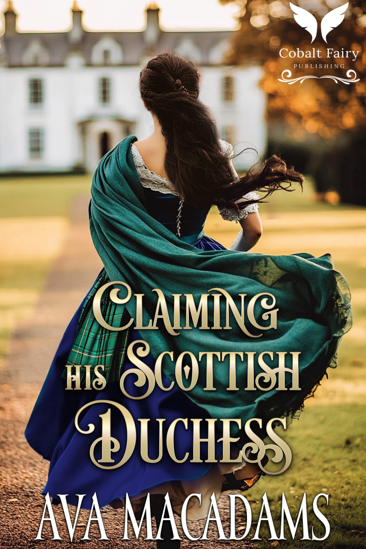 Claiming His Scottish Duchess A Historical Regency Romance Novel Ava Macadams