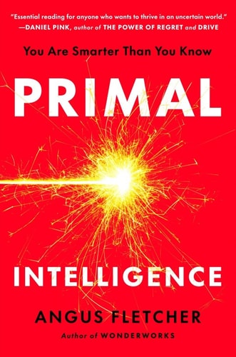 Primal Intelligence Angus Fletcher