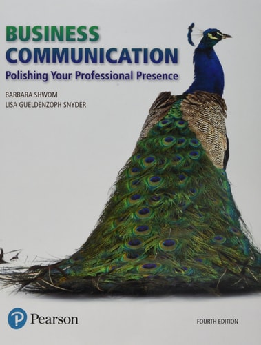 Business Communication Polishing Your Professional Presence Plus Mylab Business Communication With Pearson Etext Access Card Package 4th Edition 4th Edition Barbara G Shwom
