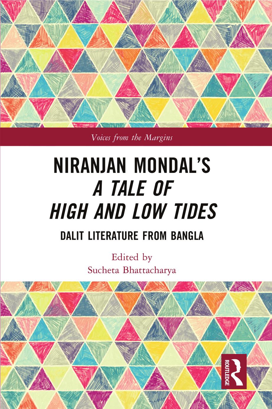 Niranjan Mondals A Tale Of High And Low Tides Dalit Literature From Bangla 1st Sucheta Bhattacharya