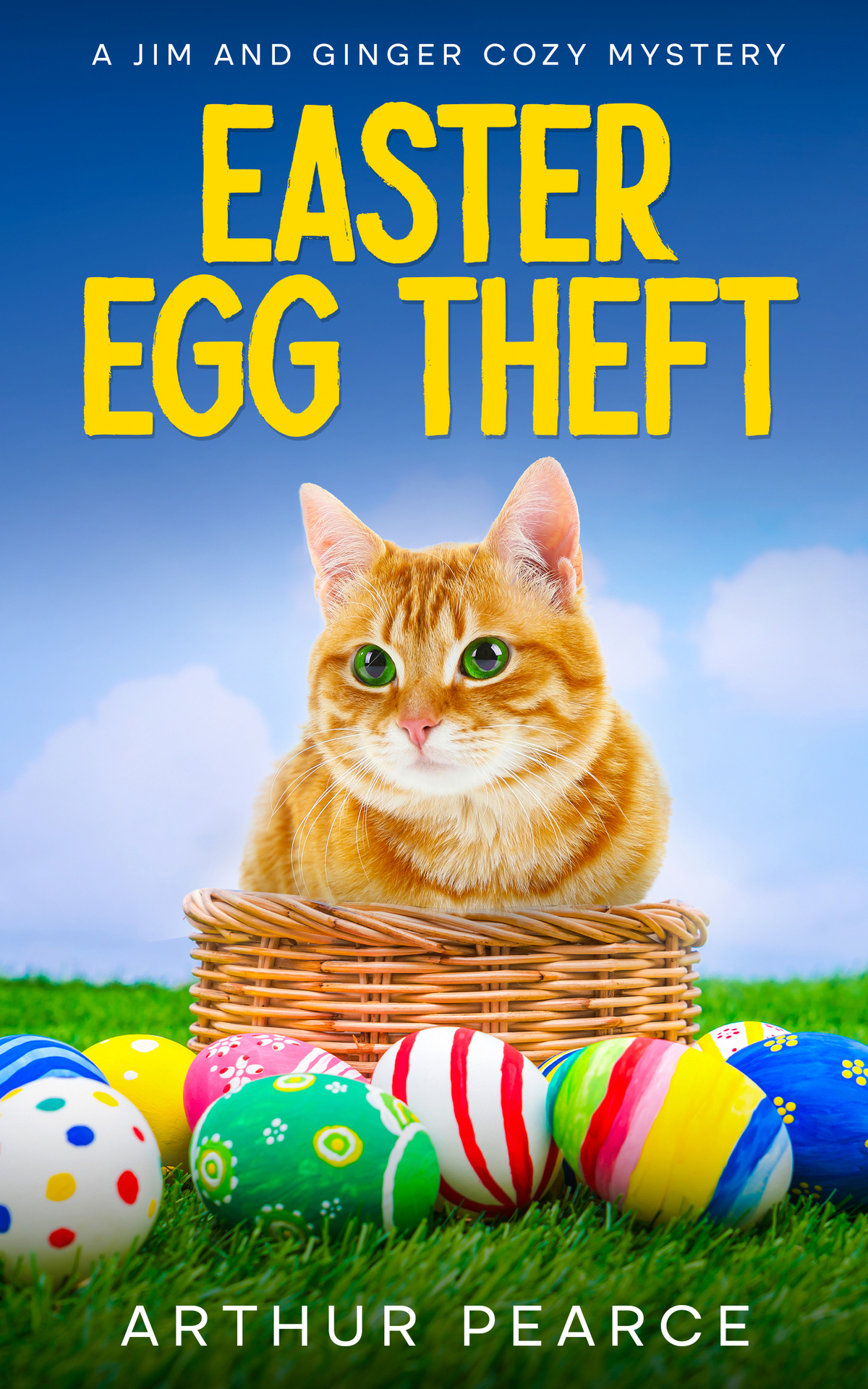 Easter Egg Theft Jim And Ginger Cozy Mystery 7 Arthur Pearce