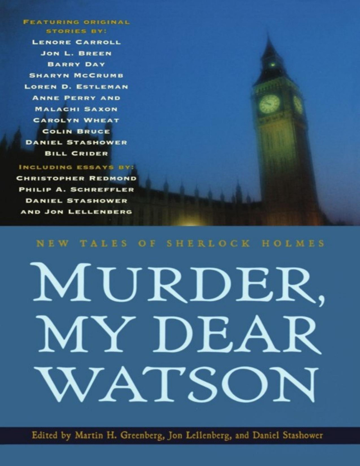 Murder My Dear Watson New Tales Of Sherlock Holmes John Lellenberg Daniel Stashower Martin H Greenberg