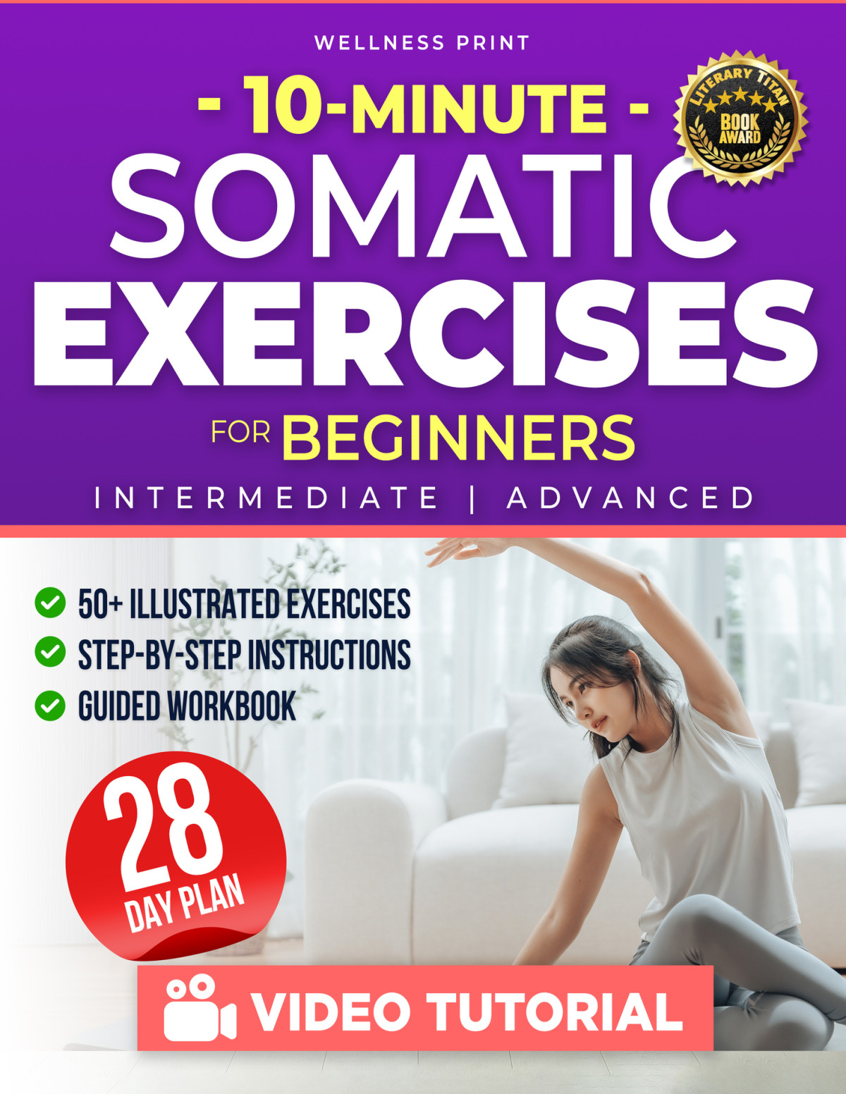 10minute Somatic Exercises For Beginners A 28day Rejuvenation Plan With Exclusive Video Course To Relieve Stress Anxiety Heal Chronic Pain Tension Reconnection The Somatic Exercise Club Print