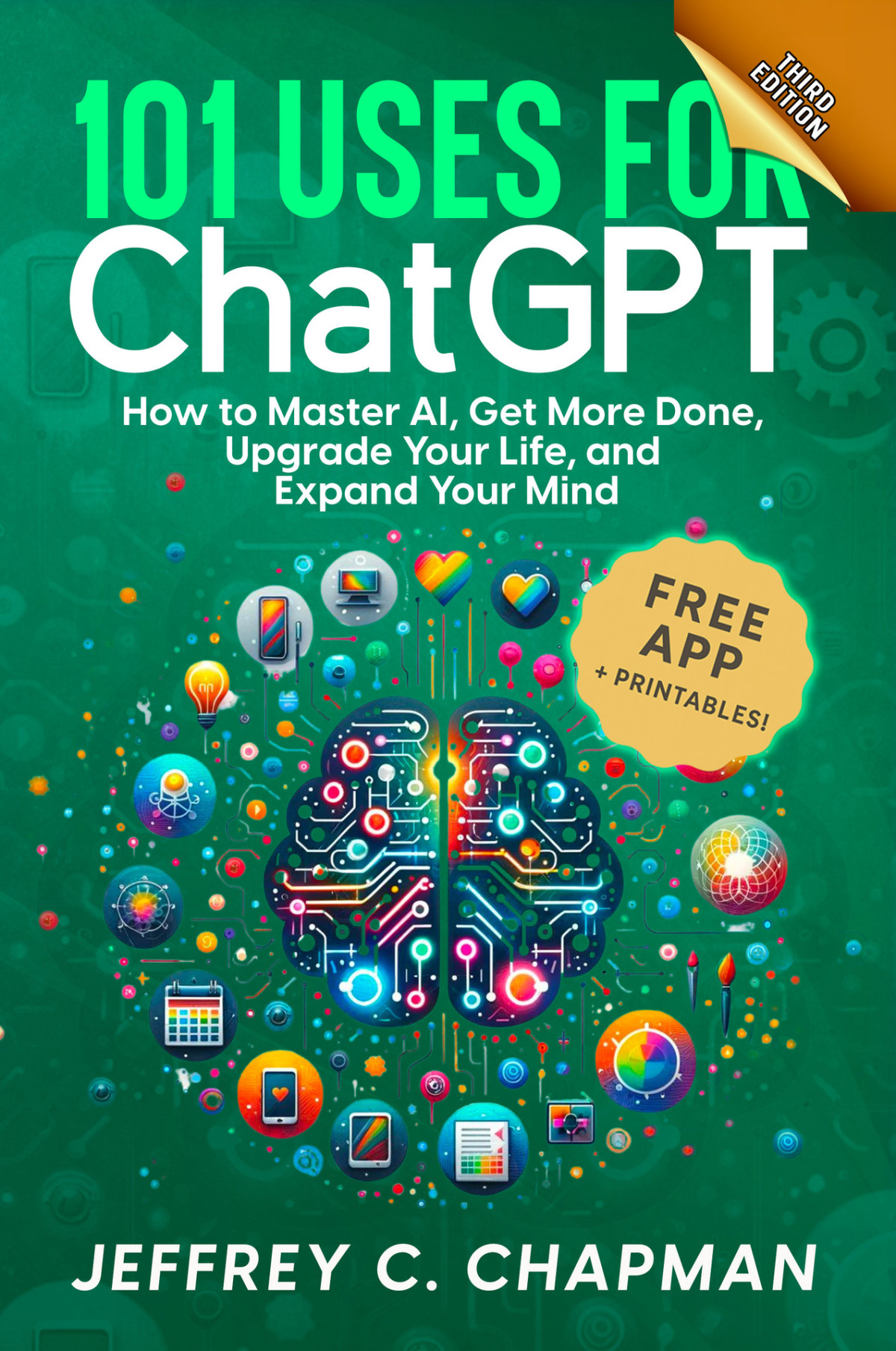101 Uses For Chat Gpt How To Master Ai Get More Done Upgrade Your Life And Expand Your Mind The 101 Series Chapman