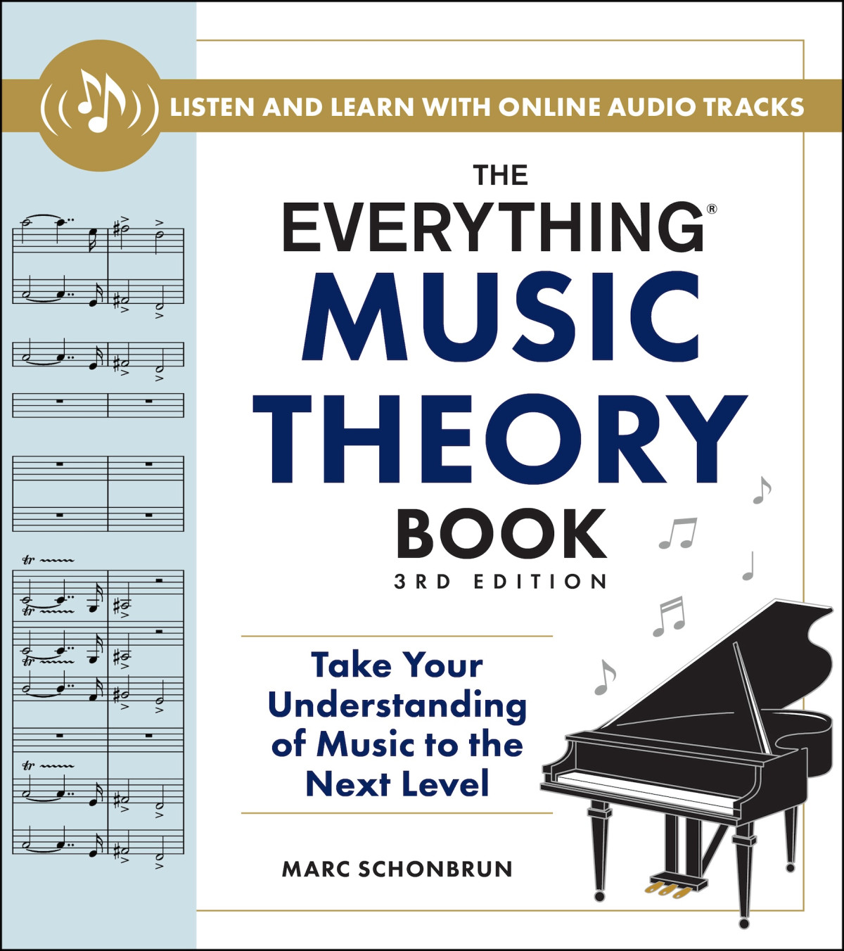 The Everything Music Theory Book Take Your Understanding Of Music To The Next Level Marc Schonbrun
