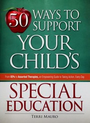 50 Ways To Support Your Childs Special Education From Ieps To Assorted Therapies An Empowering Guide To Taking Action Every Day Mauro