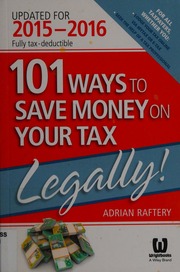 101 Ways To Save Money On Your Tax Legally Updated For20152016 Raftery