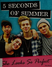 5 Seconds Of Summer She Looks So Perfect Boone Mary 1963 Author