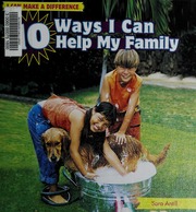 10 Ways I Can Help My Family 1st Ed Antill Sara