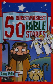 50 Christmasiest Bible Stories Robb Andy Author Artist