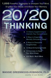 2020 Thinking 1000 Powerful Strategies To Sharpen Your Mind Brighten Your Mood And Boost Your Memory Greenwoodrobinson