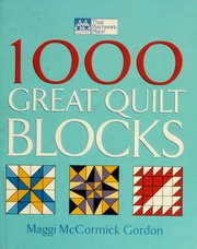 1000 Great Quilt Blocks Gordon Maggi Mccormick