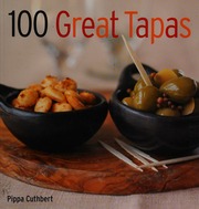 100 Great Tapas Cuthbert Pippa