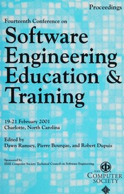 14th Conference On Software Engineering Education And Training Proceedings In Search Of A Software Engineering Profession 1921 February Charlotte North Carolina Conference On Software Engineering Education Training 14th 2001 Charlotte