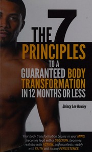 The 7 Principles To A Guaranteed Body Transformation In 12 Months Or Less Hawley