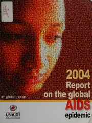 2004 Report On The Global Aids Epidemic 4th Global Report Joint United Nations Programme On Hivaids