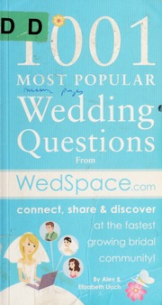 1001 Most Popular Wedding Questions From Wedspacecom Lluch Alex