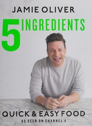 5 Ingredients Quick Easy Food Oliver Jamie 1975 Author Photographer