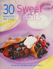 30 Minutes Or Less Sweet Treats 30 Minutes Or Less Sweet Treats Paragon Publishing