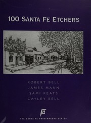 100 Santa Fe Etchers Bell Robert