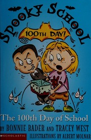 The 100th Day Of School Bader Bonnie 1961 West Tracey 1965 Molnar