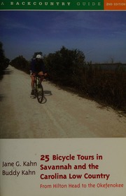 25 Bicycle Tours In Savannah The Carolina Low Country From Hilton Head To The Okefenokee 2nd Ed Kahn
